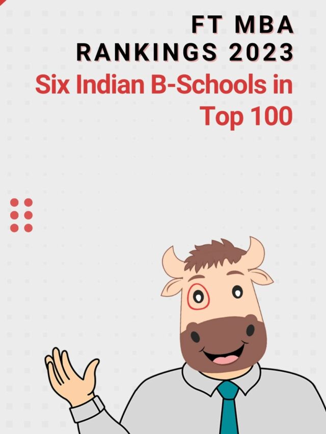 FT MBA Rankings 2023 Top 6 Indian B-schools | Hitbullseye